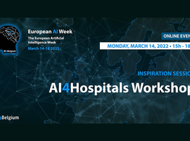AI4Hospitals Workshop - March 14, 2022 (Belgium - Webinar)