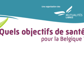 Les objectifs de santé sous les projecteurs au symposium des Mutualités Libres