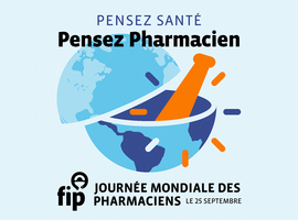 Journée mondiale des pharmaciens : “Think Health, Think Pharmacist” (FIP)