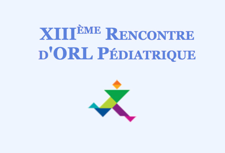13ème Rencontre d'ORL Pédiatrique