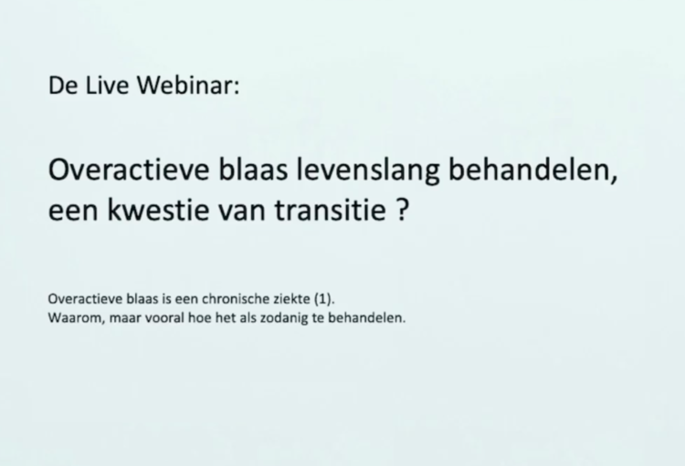 Webinar ‘Overactieve Blaas Levenslang Behandelen, Een Kwestie Van ...